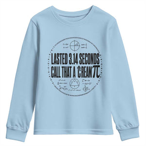 Lasted 3 14 Seconds Call That A Cream Pi Youth Sweatshirt Funny Math Joke Adult Humor Pi Day Gift