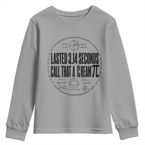 Lasted 3 14 Seconds Call That A Cream Pi Youth Sweatshirt Funny Math Joke Adult Humor Pi Day Gift