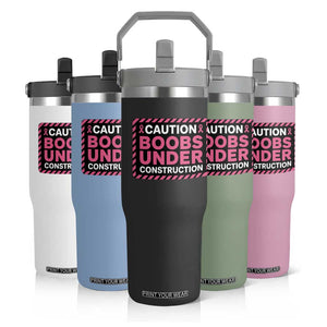 Funny Breast Cancer Surgery Mastectomy Flip Straw Tumbler Caution Boobs Under Construction Pink Ribbon Warrior