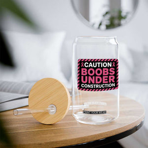 Funny Breast Cancer Surgery Mastectomy Glass Can Caution Boobs Under Construction Pink Ribbon Warrior