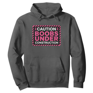Funny Breast Cancer Surgery Mastectomy Hoodie Caution Boobs Under Construction Pink Ribbon Warrior