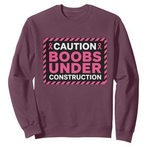 Funny Breast Cancer Surgery Mastectomy Sweatshirt Caution Boobs Under Construction Pink Ribbon Warrior