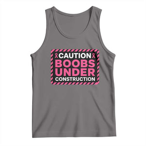 Funny Breast Cancer Surgery Mastectomy Tank Top Caution Boobs Under Construction Pink Ribbon Warrior