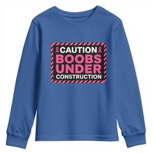 Funny Breast Cancer Surgery Mastectomy Youth Sweatshirt Caution Boobs Under Construction Pink Ribbon Warrior