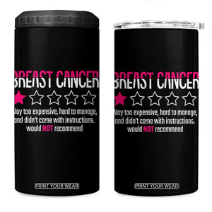 Funny Breast Cancer One Star Review 4 in 1 Can Cooler Tumbler Would Not Recommend Breast Cancer Warrior