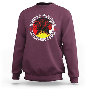 Indigenous Women Sweatshirt MMIW Awareness Missing & Murdered TS02 Maroon Printyourwear