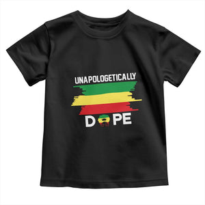 Black History Month Toddler T Shirt Unapologetically Dope Melanin Afro Black Pride TS02 Black Print Your Wear