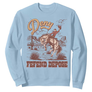 Western Cowboy Sweatshirt Deny Defend Depose TS02 Light Blue Print Your Wear