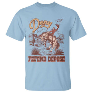 Western Cowboy T Shirt Deny Defend Depose TS02 Light Blue Print Your Wear