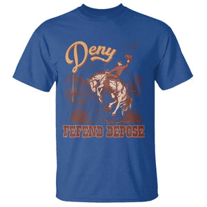 Western Cowboy T Shirt Deny Defend Depose TS02 Royal Blue Print Your Wear