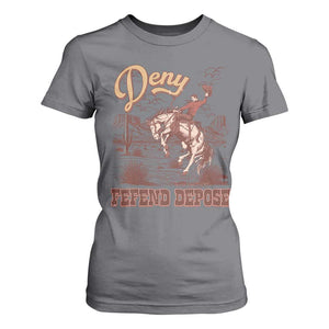 Western Cowboy T Shirt For Women Deny Defend Depose TS02 Charcoal Print Your Wear