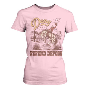 Western Cowboy T Shirt For Women Deny Defend Depose TS02 Light Pink Print Your Wear