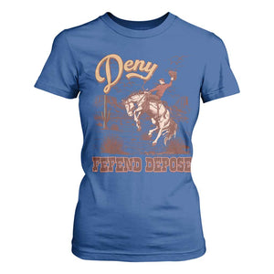 Western Cowboy T Shirt For Women Deny Defend Depose TS02 Royal Blue Print Your Wear