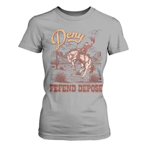 Western Cowboy T Shirt For Women Deny Defend Depose TS02 Sport Gray Print Your Wear