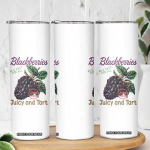 Fresh Juicy Blackberries Skinny Tumbler Retro Vintage Backberry Farmers Market TS02 Print Your Wear