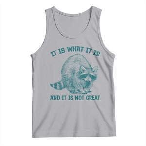 Funny Raccoon Meme It Is What It Is Tank Top And It Is Not Great Mental Health Support TS02 Athletic Heather Print Your Wear