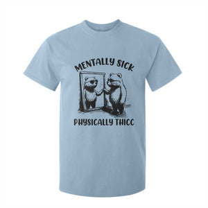 Mentally Sick Physically Thick T Shirt For Kid Retro Vintage Silly Raccoon Weird Meme TS02 Light Blue Print Your Wear