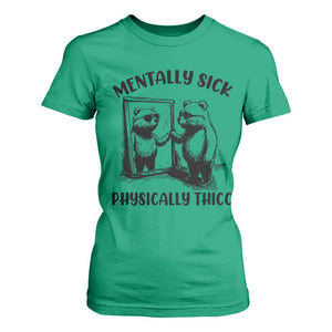 Mentally Sick Physically Thick T Shirt For Women Retro Vintage Silly Raccoon Weird Meme TS02 Irish Green Print Your Wear