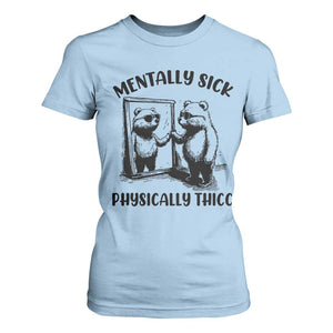 Mentally Sick Physically Thick T Shirt For Women Retro Vintage Silly Raccoon Weird Meme TS02 Light Blue Print Your Wear