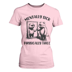 Mentally Sick Physically Thick T Shirt For Women Retro Vintage Silly Raccoon Weird Meme TS02 Light Pink Print Your Wear