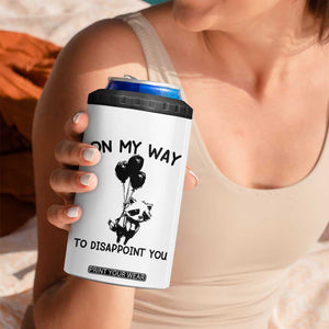 Funny Raccoon 90s Trash Panda 4 in 1 Can Cooler Tumbler On My Way To Disappoint You Mental Health Meme TS02 Print Your Wear