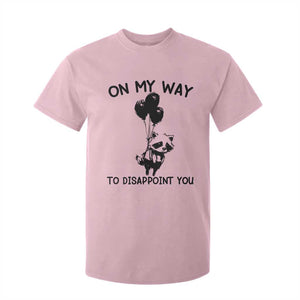 Funny Raccoon 90s Trash Panda T Shirt For Kid On My Way To Disappoint You Mental Health Meme TS02 Light Pink Print Your Wear