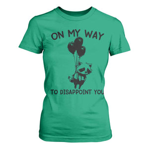 Funny Raccoon 90s Trash Panda T Shirt For Women On My Way To Disappoint You Mental Health Meme TS02 Irish Green Print Your Wear