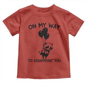 Funny Raccoon 90s Trash Panda Toddler T Shirt On My Way To Disappoint You Mental Health Meme TS02 Red Print Your Wear