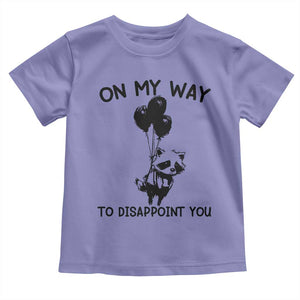 Funny Raccoon 90s Trash Panda Toddler T Shirt On My Way To Disappoint You Mental Health Meme TS02 Violet Print Your Wear
