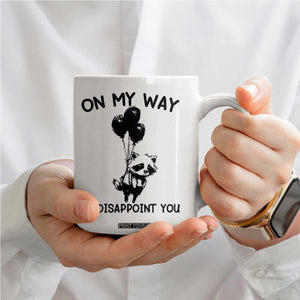 Funny Raccoon 90s Trash Panda Coffee Mug On My Way To Disappoint You Mental Health Meme TS02 Print Your Wear