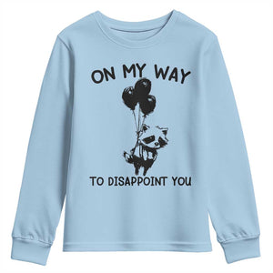 Funny Raccoon 90s Trash Panda Youth Sweatshirt On My Way To Disappoint You Mental Health Meme TS02 Light Blue Print Your Wear