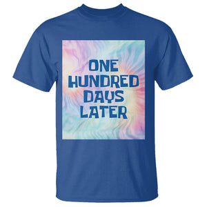 Funny 100 Days of School T Shirt One Hundred Days Later TS02 Royal Blue Printyourwear