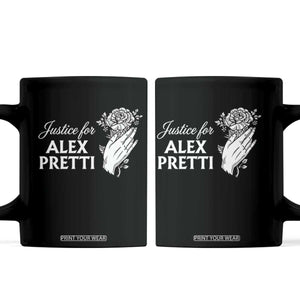 Justice for Alex Pretti Floral Memorial Coffee Mug Minneapolis Jan 24 2026 Tribute TS02 Black Print Your Wear