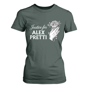 Justice for Alex Pretti Floral Memorial T Shirt For Women Minneapolis Jan 24 2026 Tribute TS02 Dark Forest Green Print Your Wear