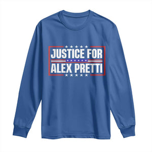 Justice for Alex Pretti Patriotic Long Sleeve Shirt Minneapolis Jan 24 2026 Memorial Red White and Blue TS02 Royal Blue Print Your Wear