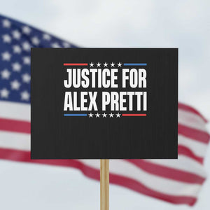 Justice for Alex Pretti Patriotic Protest Sign Minneapolis Jan 24 2026 Memorial Tribute TS02 Horizontal 18" × 24" Black Print Your Wear