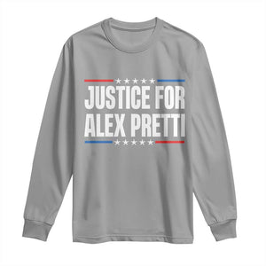 Justice for Alex Pretti Patriotic Long Sleeve Shirt Minneapolis Jan 24 2026 Memorial Tribute TS02 Sport Gray Print Your Wear