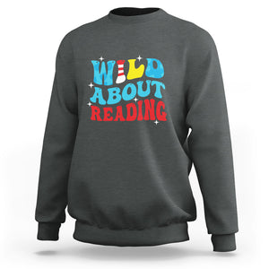 Wild About Reading Sweatshirt Teacher Of Little Things TS02 Dark Heather Printyourwear