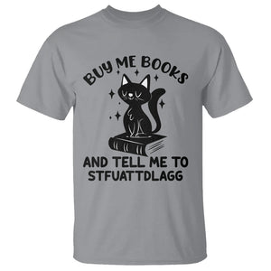 Funny Spicy Book Lover T Shirt Buy Me Books And Tell Me To STFUATTDLAGG Smut Reader Black Cat TS02 Sport Gray Printyourwear