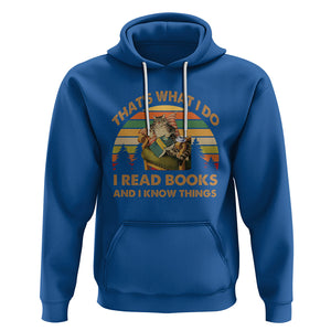 Funny Cat Reading Hoodie Vintage That's What I Do I Read Books And I Know Things Bookworm TS02 Royal Blue Printyourwear
