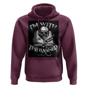 I'm With The Banned Skull Hoodie Banned Books Reading Lover Nerd TS02 Maroon Print Your Wear