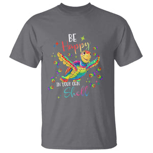 Turtle Autism Acceptance T Shirt Be Happy In Your Own Shell Spectrum Rainbow Infinity TS02 Charcoal Printyourwear