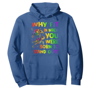 Turtle Autism Acceptance Hoodie Why Fit In When You Were Born To Stand Out TS02 Royal Blue Printyourwear