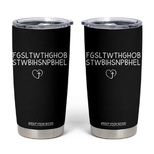 For God So Loved The World John 3 16 Christian Acronym Tumbler Cup Subtle Faith Inspirational Believer Gift TS02 Black Print Your Wear