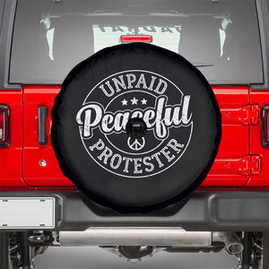Unpaid Peaceful Protester Vintage Badge Spare Tire Cover Retro Script Typography Activist TS02 Black Print Your Wear