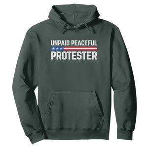 Unpaid Peaceful Protester Patriotic Stripe Hoodie American Flag Activist TS02 Dark Forest Green Print Your Wear