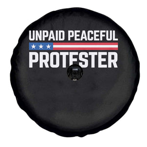 Unpaid Peaceful Protester Patriotic Stripe Spare Tire Cover American Flag Activist TS02 Print Your Wear