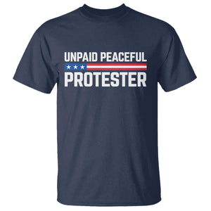 Unpaid Peaceful Protester Patriotic Stripe T Shirt American Flag Activist TS02 Navy Print Your Wear