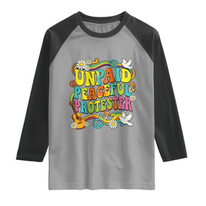 Unpaid Peaceful Protester Retro Hippie Rainbow Raglan Shirt Flower Power Peace Activist TS02 Sport Gray Black Print Your Wear