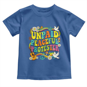 Unpaid Peaceful Protester Retro Hippie Rainbow Toddler T Shirt Flower Power Peace Activist TS02 Royal Blue Print Your Wear